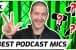 3 Best Podcast Microphones | What Makes A Good Podcast Mic?